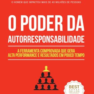 O poder da autorresponsabilidade: Livro de bolso: A ferramenta comprovada que gera alta performance e resultados em pouco tempo