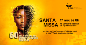 Acompanhe a Santa Missa pelo 60ª Dia Mundial das Comunicações Sociais no canal de Youtube da CNBB no domingo, 17, às 8h