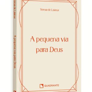 Pocket A pequena via para Deus - 3º Edição - Coleção Devocional